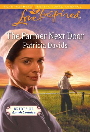 [Brides of Amish Country 04] • The Farmer Next Door